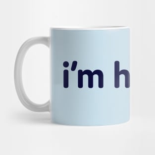 I'm hungry Mug